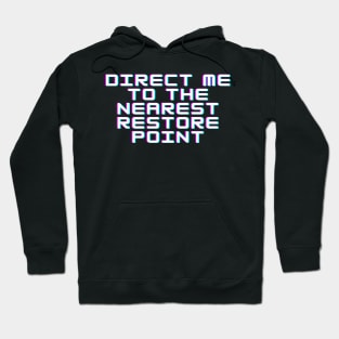 restore point Hoodie